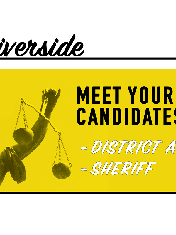 Riverside, meet your candidates for district attorney and sheriff