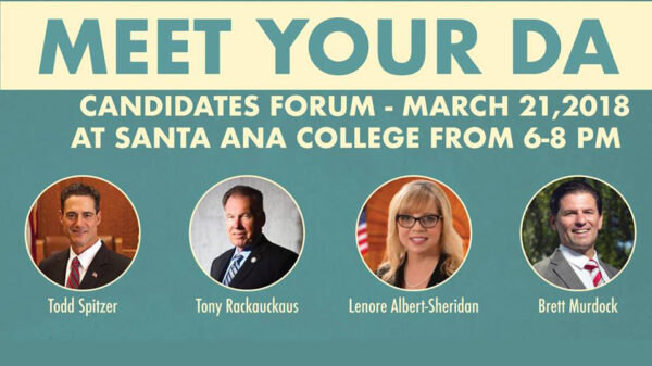 Meet your DA Candidates Forum - March 21, 2018 at Santa Ana College from 6-8 p.m.