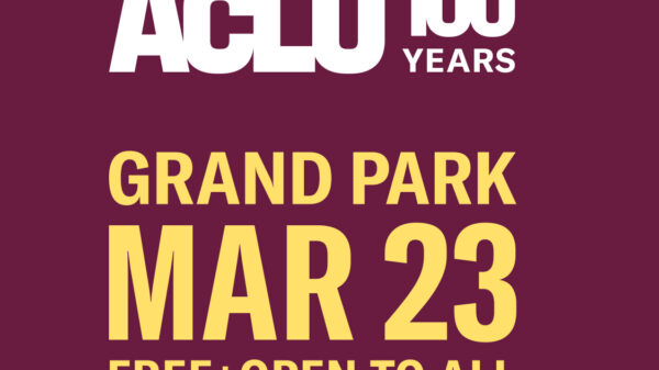 ACLU 100 Years - Grand Park, March 23. Free + open to all