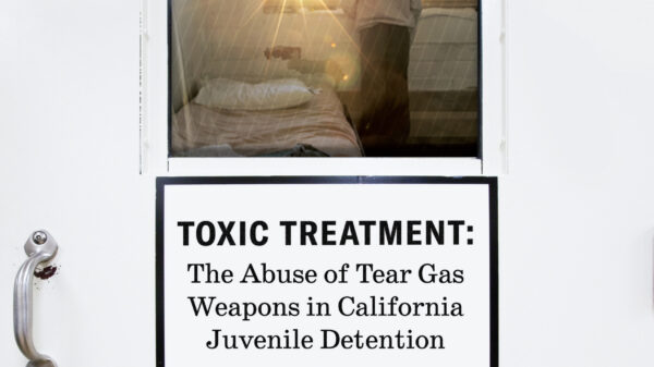 Toxic Treatment: The Abuse of Tear Gas Weapons in California Juvenile Detention