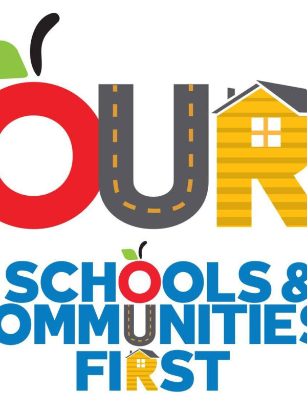 Our Schools and Communities First