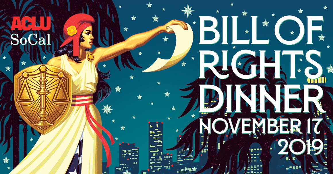 2019 Bill of Rights Dinner - ACLU of Socal