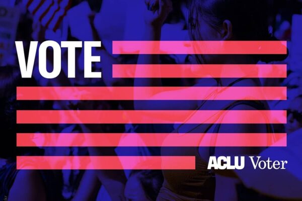 Vote - ACLU Voter.