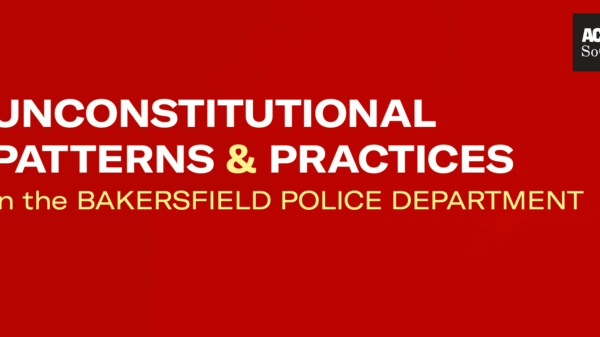Unconstitutional Bakersfield Police Department