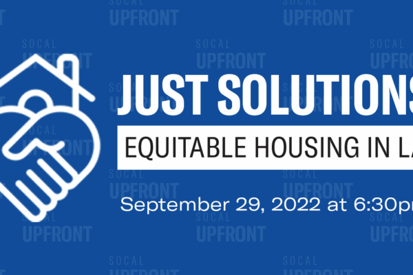Just Solutions: Equitable Housing in LA