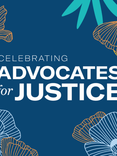 Celebrating our 2024 Advocates for Justice