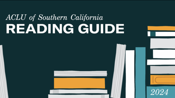 ACLU of Southern California Reading Guide, stack of multicolored books