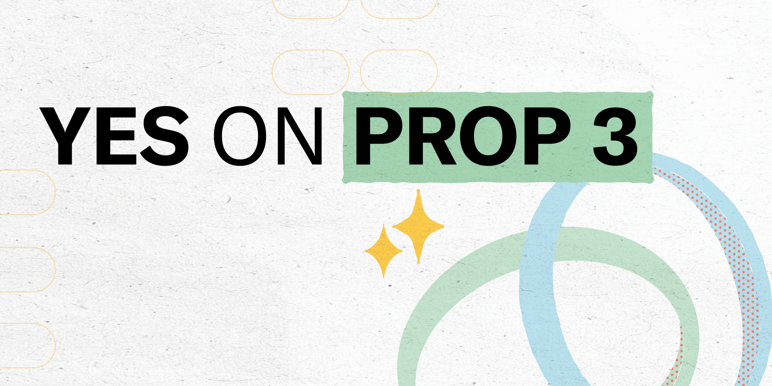 YES on Proposition 3