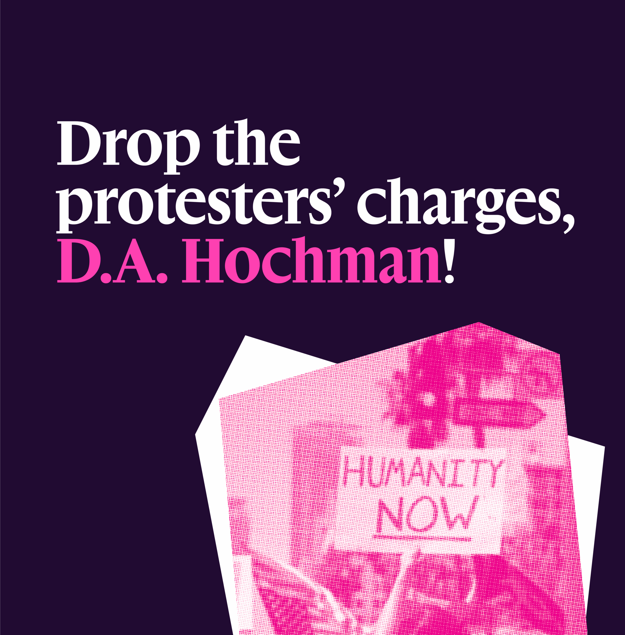 L.A. D.A., drop protesters' charges!