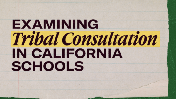 Examining Tribal Consultation in California Schools
