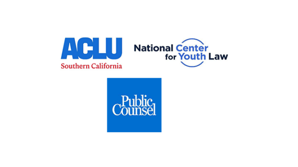 aclu socal, national center for youth law, public counsel