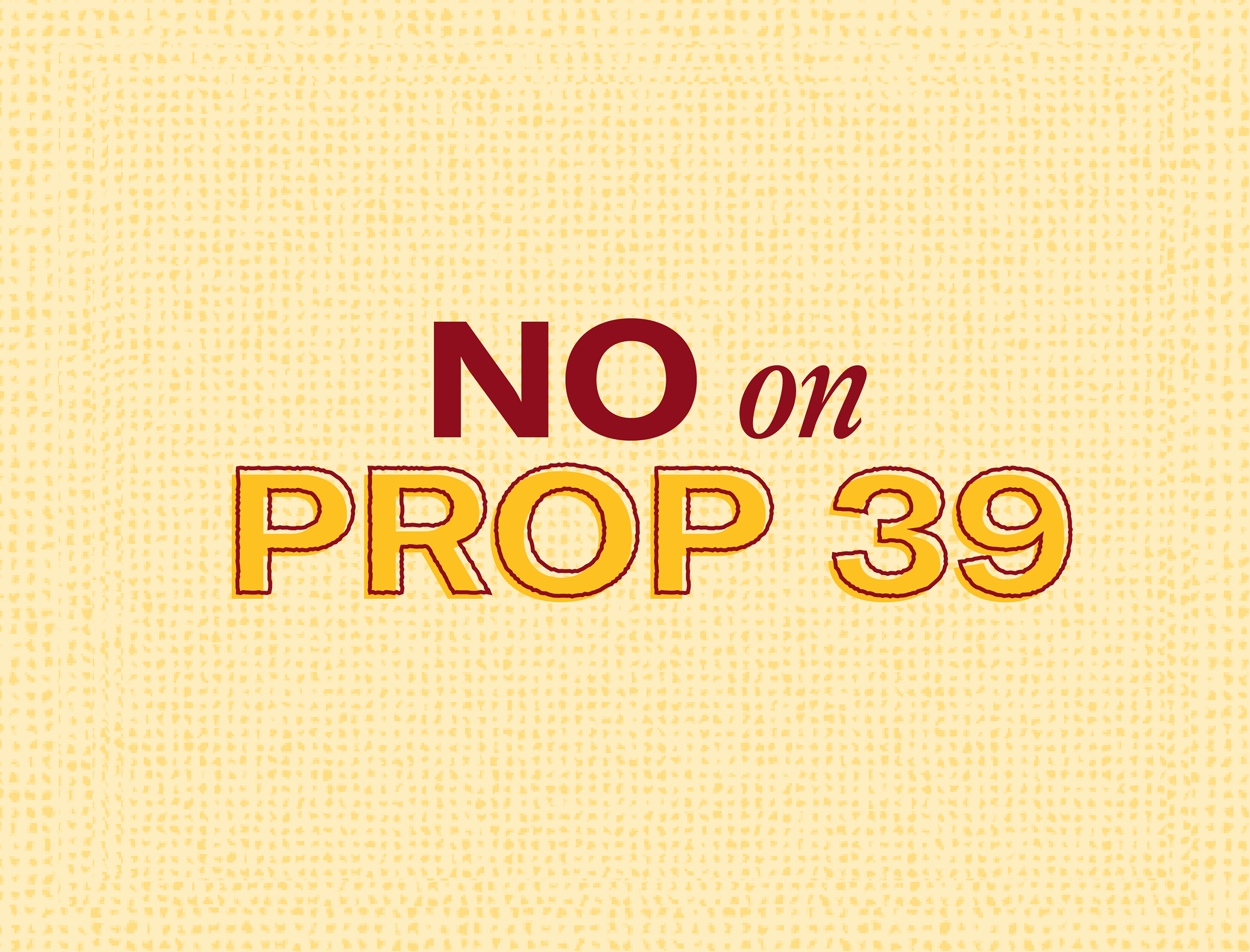 No on Prop 39