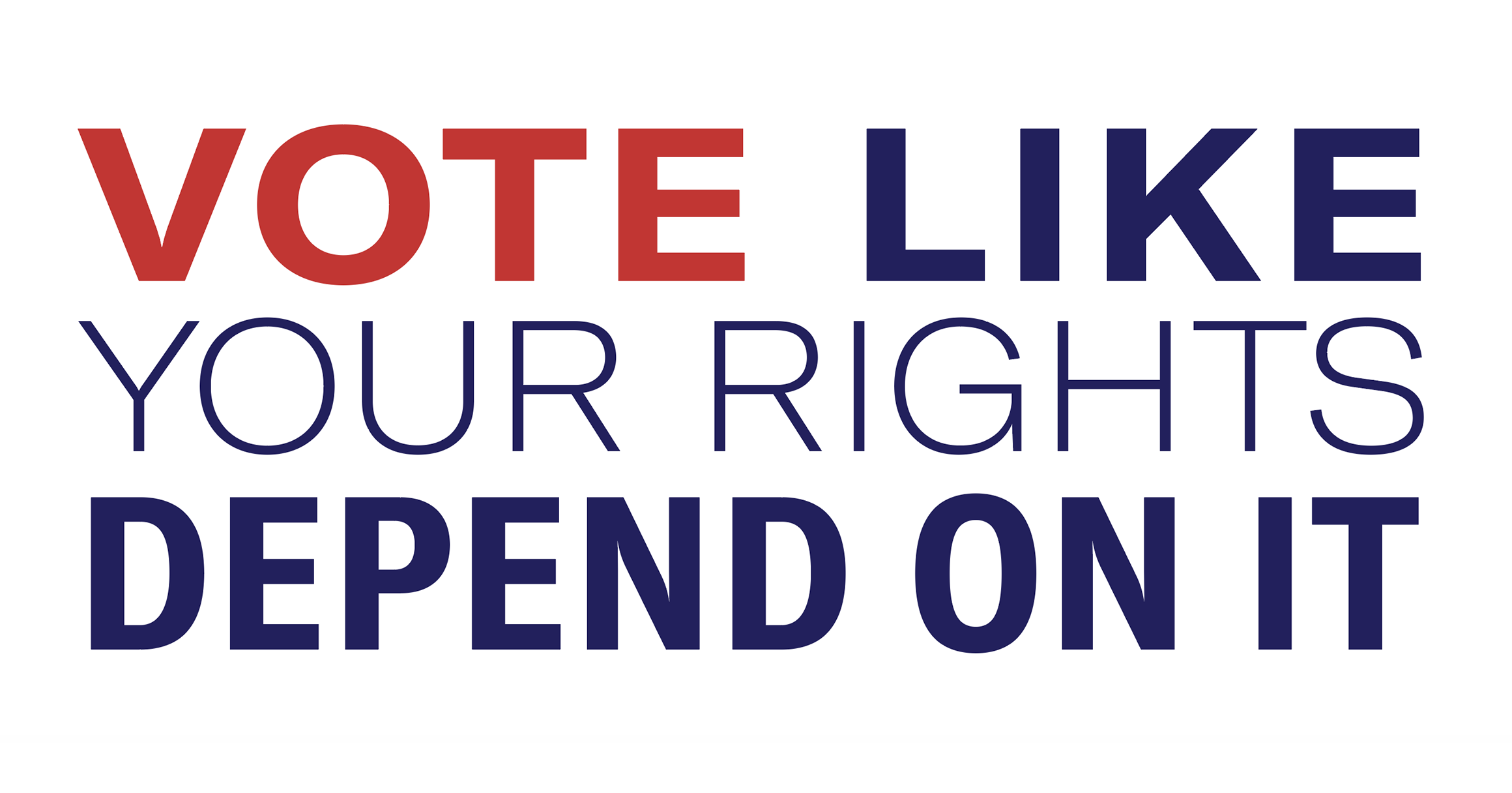 Image result for vote like your rights depends on it