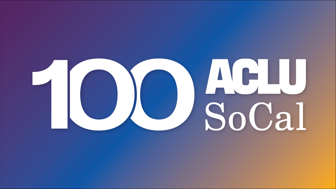 ACLU SoCal Centennial Logo on gradient background