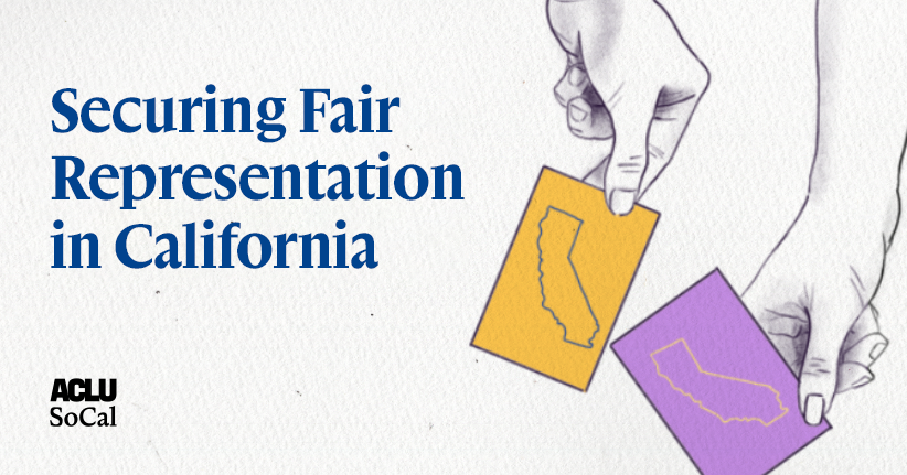 Securing Fair Representation in California