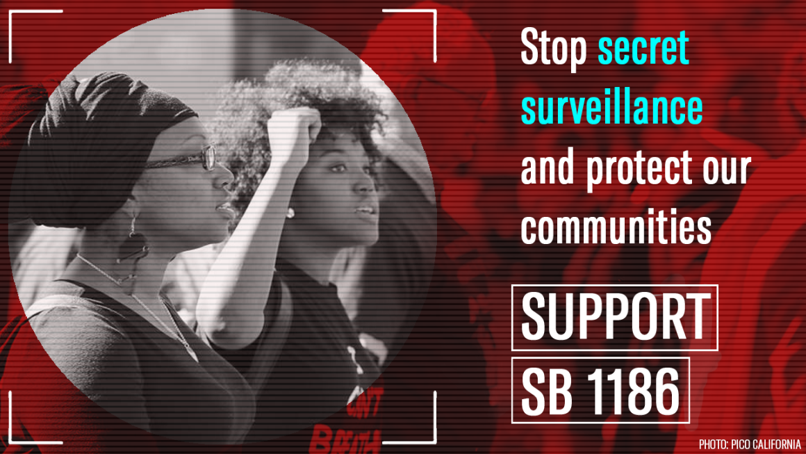 Stop secret surveillance and protect our communities. Support SB 1186. Photo of two women at a rally, one woman with a fist raised.