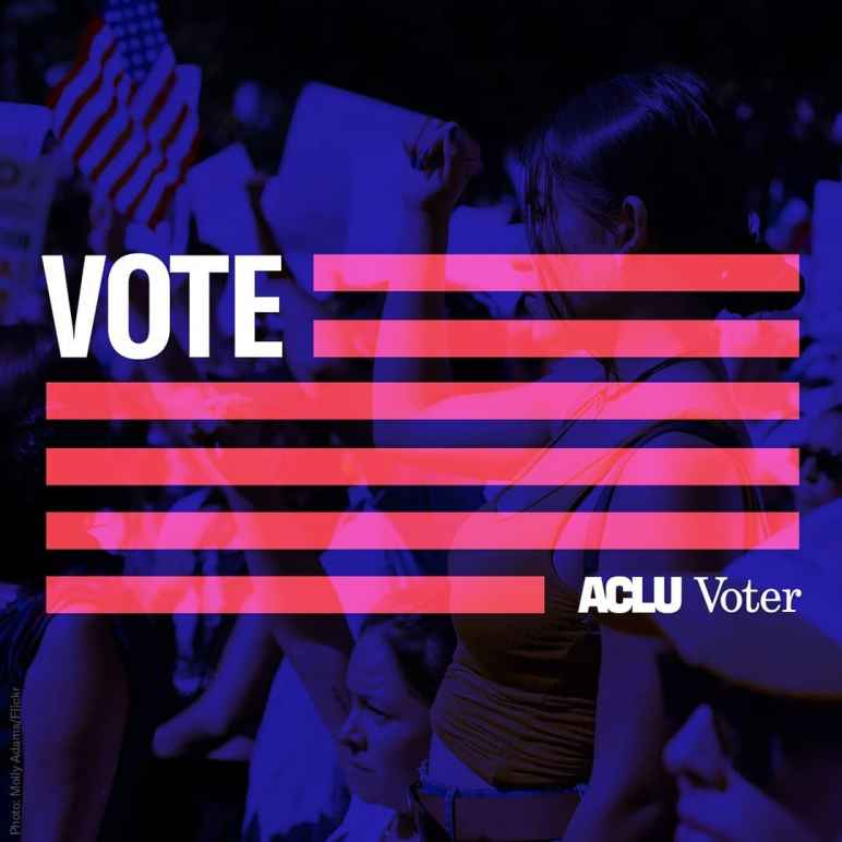 Vote - ACLU Voter.