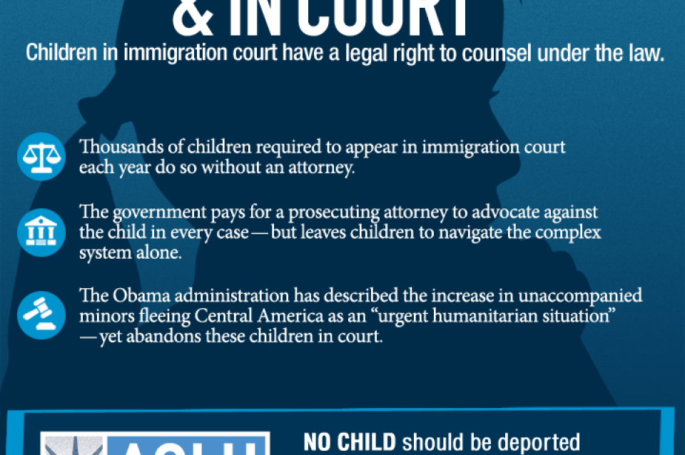 Children shouldn&rsquo;t be left alone in immigration court | ACLU of 