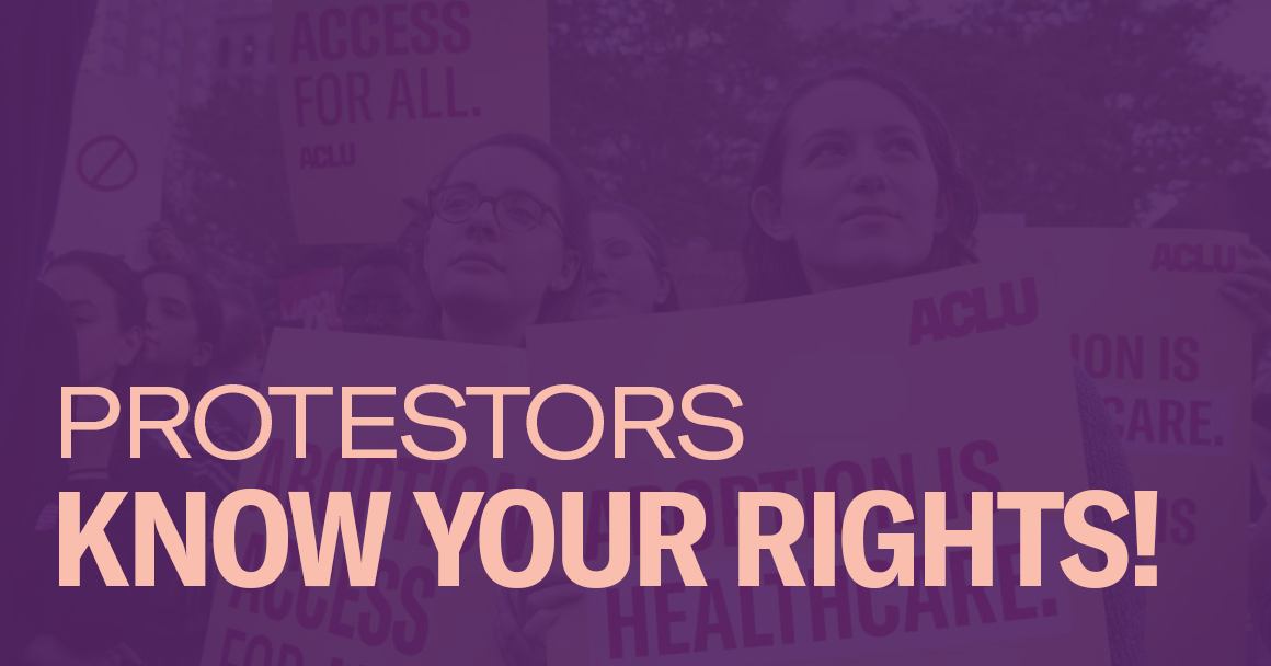 Protestors Know Your Rights